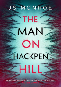 J.S. Monroe — The Man on Hackpen Hill