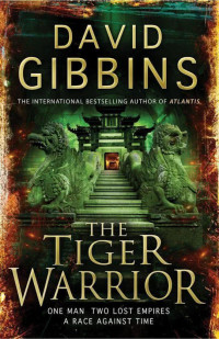 Дэвид Гиббинс — Воин-Тигр [The Tiger Warrior] [ЛП]
