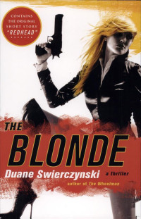 Duane Swierczynski — The Blonde
