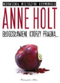 Holt Anne — Błogosławieni, Którzy Pragną