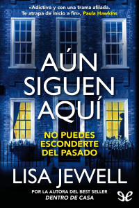 Lisa Jewell — Aún siguen aquí