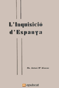 Antoni M. Alcover — L’Inquisició d’Espanya