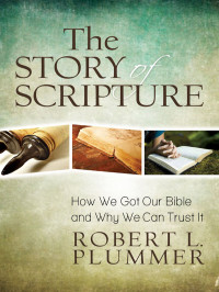 Robert L. Plummer — The Story of Scripture