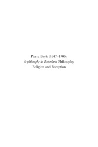 Wiep van Bunge, Hans Bots — Pierre Bayle (1647-1706), Le Philosophe de Rotterdam: Philosophy, Religion and Reception