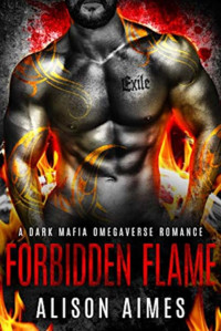 Alison Aimes [Aimes, Alison] — Forbidden Flame