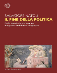 Salvatore Natoli — Il fine della politica