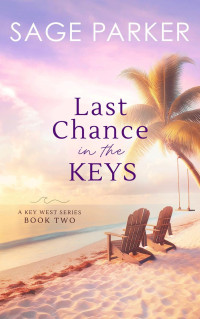 Sage Parker — Key West 02 - Last Chance in the Keys 2