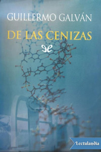 Guillermo Galván — De las cenizas