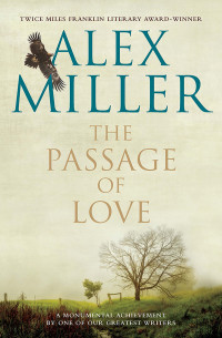 Alex Miller — The Passage of Love