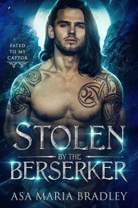 Asa Maria Bradley — Stolen by the Berserker