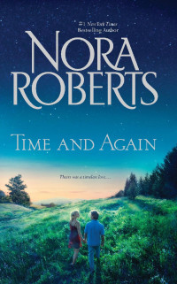 Nora Roberts — Time and Again
