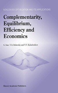 Isac, G., Bulavsky, V.A., Kalashnikov, Vyacheslav V. — Complementarity, Equilibrium, Efficiency and Economics