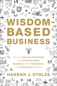 Hannah J. Stolze; — Wisdom-Based Business