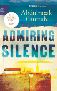 Abdulrazak Gurnah — Admiring Silence