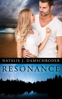 Natalie J. Damschroder — Resonance: the Seismic Series, Book 2