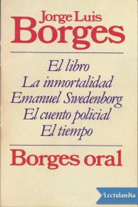 Jorge Luis Borges — Borges oral