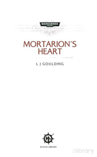 coll — 09. L. J. Goulding - Mortarion's Heart