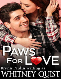 Brynn Paulin & Whitney Quist — Paws for Love: A Sweetville Story
