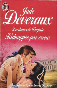 Jude Deveraux — Les dames de Virginie [01] Kidnappée par erreur