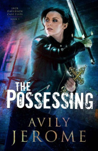 Avily Jerome [Jerome, Avily] — The Possessing