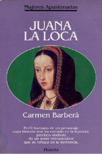 Carmen Barberá — Juana la loca
