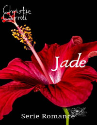 Christie Carroll — Jade (Romanzi Rosa) (Italian Edition)
