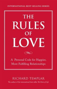 Richard Templar [Templar, Richard] — The Rules of Love