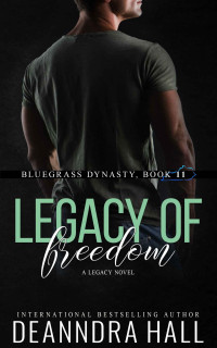 Deanndra Hall — Legacy of Freedom