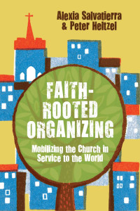 Rev. Alexia Salvatierra — Faith-Rooted Organizing: Mobilizing the Church in Service to the World