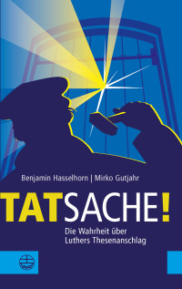 Benjamin Hasselhorn, Mirko Gutjahr — Tatsache!