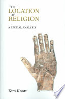 Kim Knott — Location of Religion: A Spatial Analysis