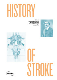 Julien Bogousslavsky; Maurizio Paciaroni; Michael G. Hennerici; Laurent Tatu — History of Stroke