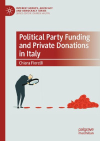 Fiorelli, Chiara — Political Party Funding and Private Donations in Italy