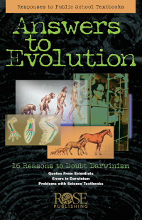 Rose Publishing — Answers to Evolution