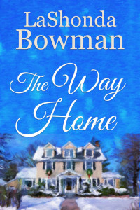 LaShonda Bowman — The Way Home