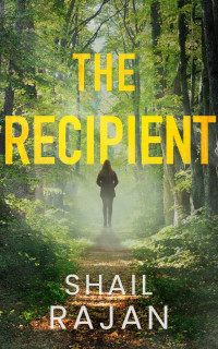Shail Rajan — The Recipient