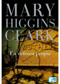 Mary Higgins Clark — En defensa propia