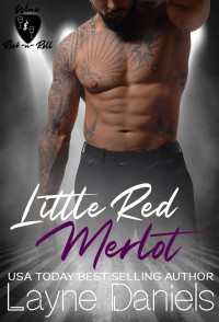 Layne Daniels — Little Red Merlot: An MMF Rockstar Romance