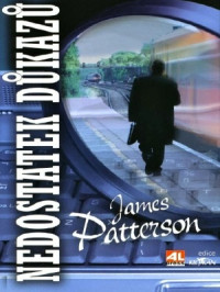 James Patterson — Nedostatek důkazů