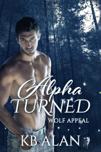 KB Alan — Alpha Turned (Wolf Appeal Book 1)