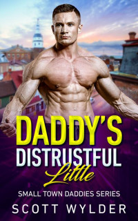Scott Wylder — Daddy's Distrustful Little