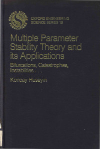 Koncay Huseyin — Multiple parameter stability theory and its applications: bifurcations, catastrophes, instabilities.