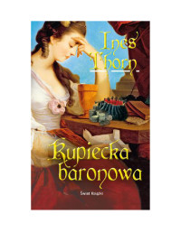 Thorn Ines — Niemiecka saga 03 - Kupiecka baronowa