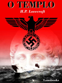 H.P. Lovecraft — O Templo (Contos Seletos de Horror Clássico Livro 2)