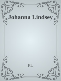 PL — Johanna Lindsey