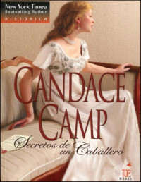 Candace Camp [Camp, Candace] — Secretos de un caballero