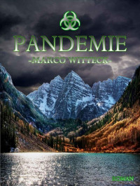 Marco Witteck [Witteck, Marco] — Pandemie (German Edition)