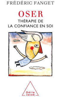 Fanget, Frédéric — OSER (PSYCHOLOGIE) (French Edition)
