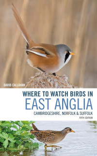 David Callahan — Where to Watch Birds in East Anglia