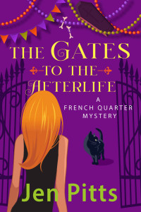 Jen Pitts — The Gates to the Afterlife (French Quarter Mystery 2)